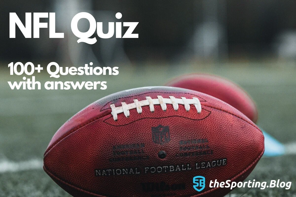 100 NFL Quiz Questions with Answers NFL Trivia Quiz The